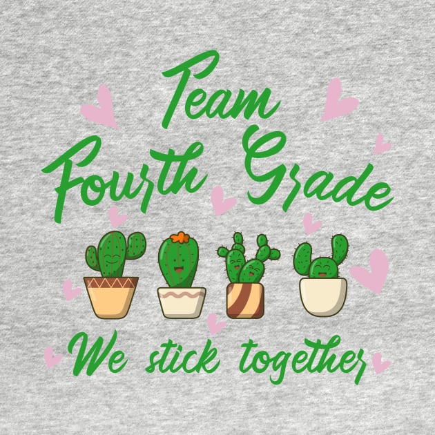 Team Fourth Grade We Stick Together by Fadloulah